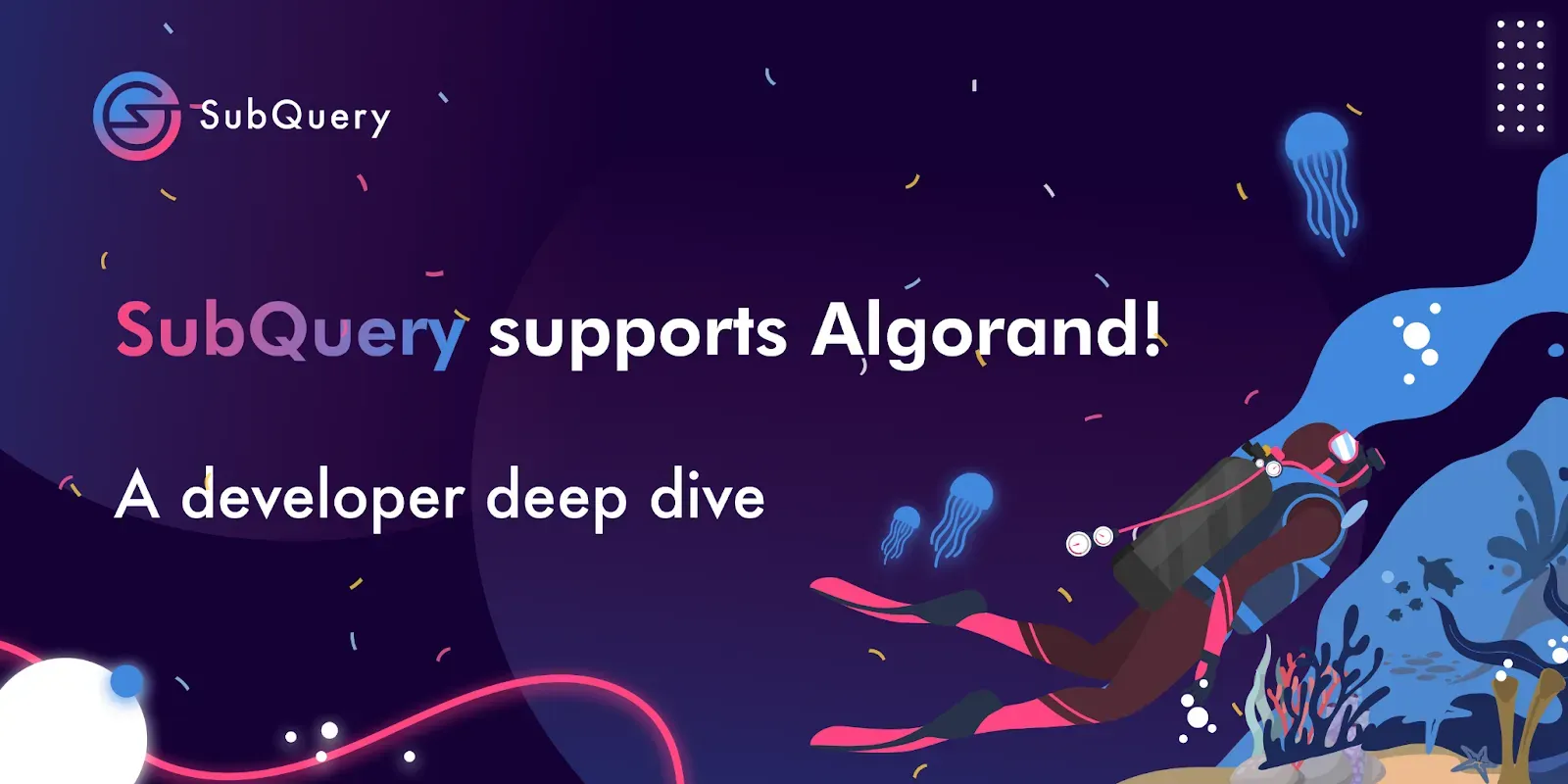 SubQuery Algorand Support --- Developer Deep Dive
