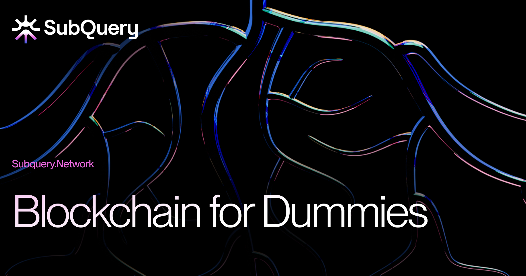 Blockchain Development Basics: Essential Concepts Every Developer Should Understand