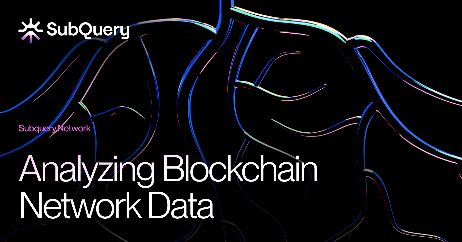 How to Analyze Blockchain Networks for Data-Driven Insights