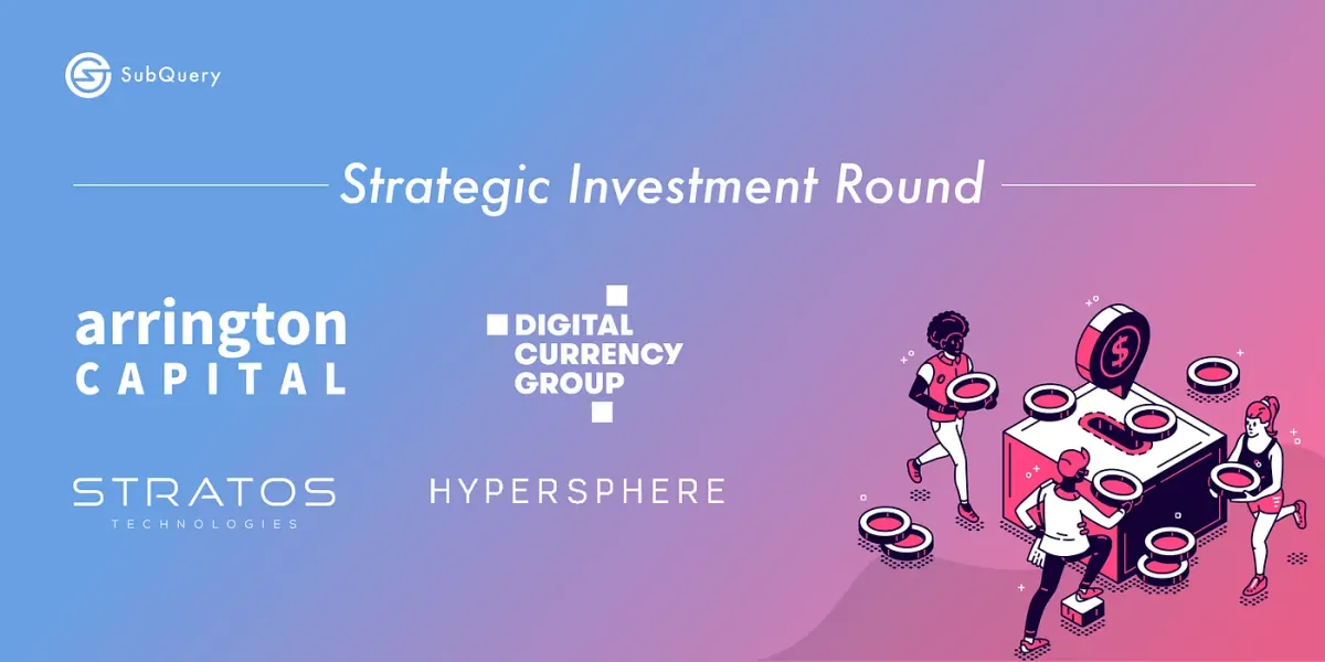 SubQuery Announces US$9 Million Funding Round