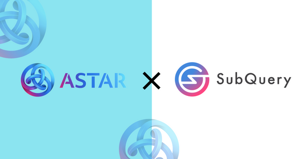 SubQuery Provides Lightning-Fast Data Indexing Solution to Astar zKatana